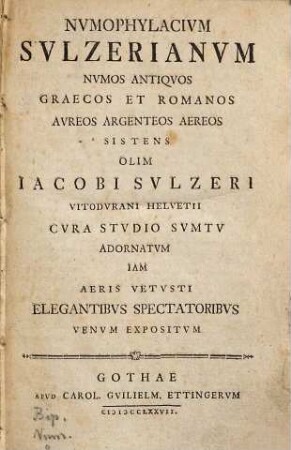Nvmophylacivm Svlzerianvm : Numos antiquos Graecos et Romanos ... sistens, olim Jacobi Sulzeri ... sumtu ...
