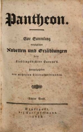 Pantheon : eine Sammlung vorzüglicher Novellen und Erzählungen der Lieblingsdichter Europas, 8