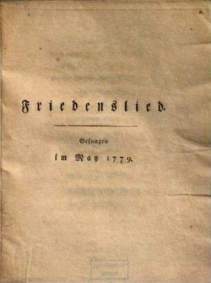 Friedenslied : Gesungen im May 1779