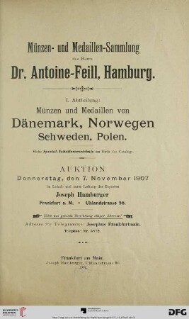 Band 1: Münzen- und Medaillen-Sammlung des Herrn Antoine-Feill, Hamburg: Münzen und Medaillen von Dänemark, Norwegen, Schweden, Polen : Auktion: 7. November 1907