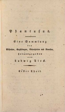 Phantasus : eine Sammlung von Mährchen, Erzählungen, Schauspielen und Novellen. 1