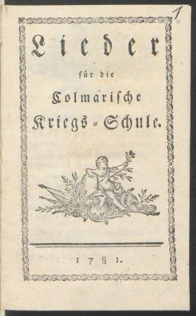 Lieder für die Colmarische Kriegs-Schule