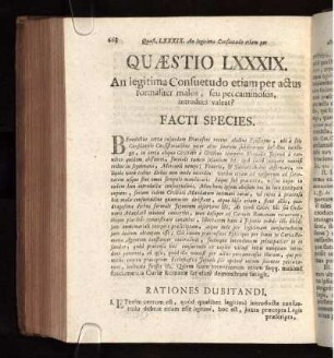 Quæstio LXXXIX. An legitima consuetudo etiam per actus formaliter malos, seu peccaminosos, introduci valeat?