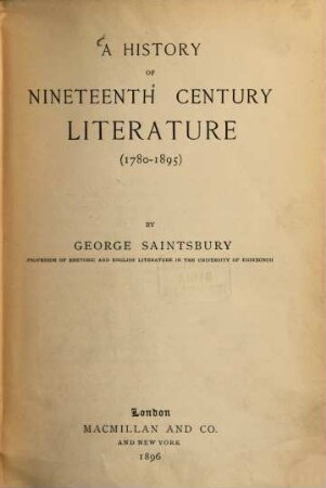 A history of nineteenth century literature : (1780 - 1895)