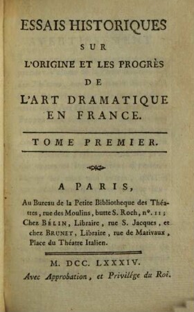 Essai sur l'origine et les progrès de l'art dramatique en France