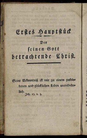 Erstes Hauptstück. Der seinen Gott betrachtende Christ.