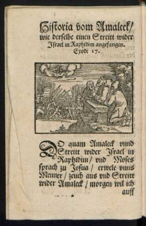 Historia vom Amaleck/ wie derselbe einen Streitt wider Israel in Raphidim angefangen. Exodi 17.