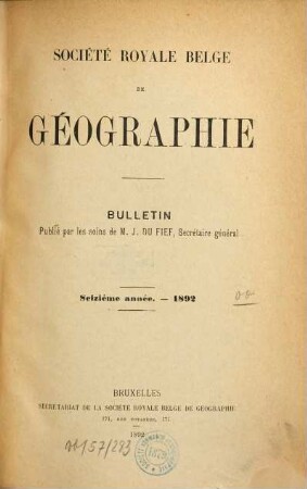 Bulletin de la Société Royale Belge de Géographie : année ... 16. 1892