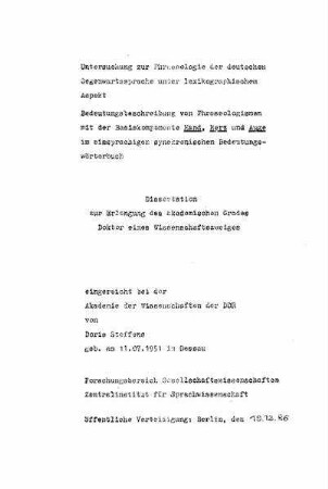 Untersuchung zur Phraseologie der deutschen Gegenwartssprache unter lexikographischem Aspekt. Bedeutungsbeschreibung von Phraseologismen mit der Basiskomponente Hand, Herz und Auge im einsprachigen synchronischen Bedeutungswörterbuch