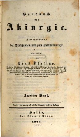 Handbuch der Akiurgie : zum Gebrauche bei Vorlesungen und zum Selbstunterricht. 2