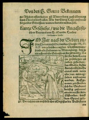 Kurtze Geschichte/ wie die Antichristischen Decretal von D. Martin Luther verbrannt seind.
