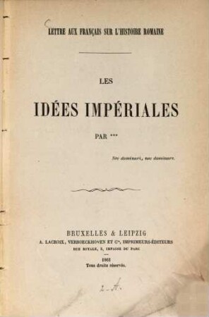 Lettre aux Français sur l'histoire romaine : Les idées imperiales Par