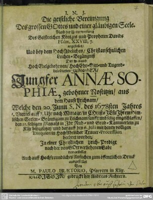 Die geistliche Vereinigung des großen Gottes ... bey ... Leichen-Begängniß der ... Annae Sophiae gebohrner Nostitzin ...