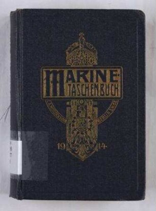 Marine-Taschenbuch - Mit Genehmigung des Reichs-Marine-Amts herausgegeben; Jg. 12