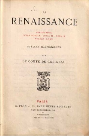 La renaissance : Savonarole, César Borgia, Jules II, Léon X, Michel-Ange ; scènes historiques