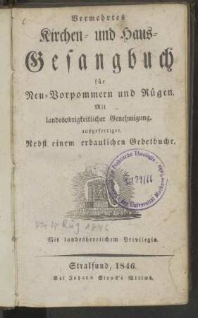 Vermehrtes Kirchen- und Haus-Gesangbuch für Neu-Vorpommern und Rügen : nebst einem erbaulichen Gebetbuche