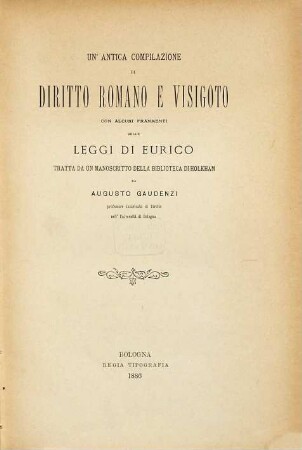 Un antica compilazione di diritto Romano e Visigoto con alcuni frammenti delle leggi di Eurico
