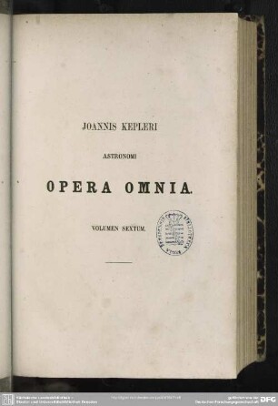 6: Joannis Kepleri astronomi opera omnia