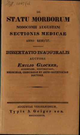 De statu morborum nosocomii Augustani sectionis medicae anno 1836/37 : Diss. inaug.