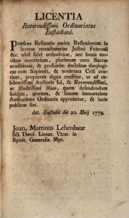 Refutatio Amica Reflexionum In Litteras Retractatorias Justini Febronii ab Auctore Anonymo Editarum Francofurti & Lipsiæ 1779.