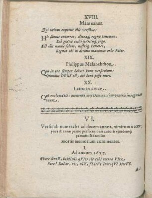VI. Versiculi numerales ad decem annos, nimirum à tempore & anno primo perfecutionis autoris ejusdem´q; parentis & familiæ mortis memoriam continentes.