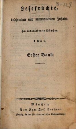Lesefrüchte, belehrenden und unterhaltenden Inhalts. 1832, 1/2
