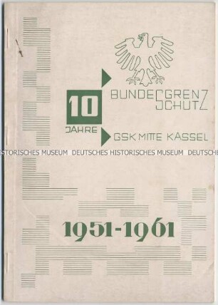 Festschrift zum 10. Jahrestag des Grenzschutzkommandos Mitte Kassel