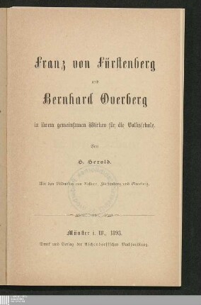 Franz von Fürstenberg und Bernhard Overberg in ihrem gemeinsamen Wirken für die Volksschule