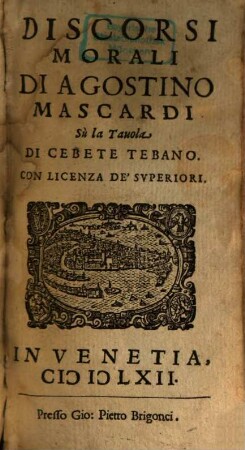Discorsi morali sù la Tavola di Cebete Tebano