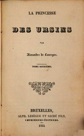 La princesse des ursins : Par Alexandre de Lavergne, 2