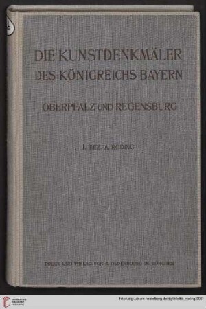 2,1: Kunstdenkmäler des Königreichs Bayern: Bezirksamt Roding