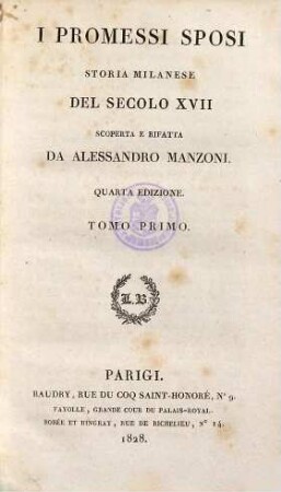 I promessi sposi : storia Milanese des secolo XVII, 1