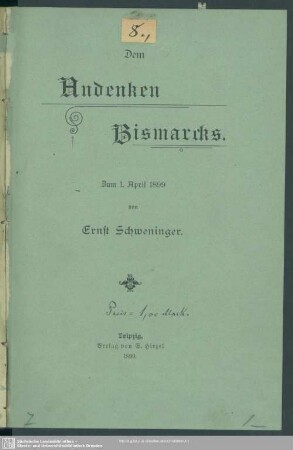 Dem Andenken Bismarcks : zum 1. April 1899