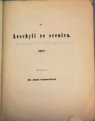 De Aeschyli re scenica, 2. Cum tabula lapide incisa