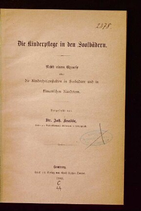 Die Kinderpflege in den Soolbädern : nebst einem Excurse über die Kinderheilanstalten in Seebädern und in klimatischen Kurörtern
