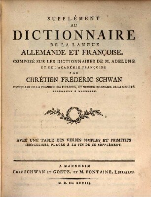Supplément Au Dictionnaire De La Langue Allemande Et Françoise : Composé Sur Les Dictionnaires De M. Adelung Et De L'Académie Françoise