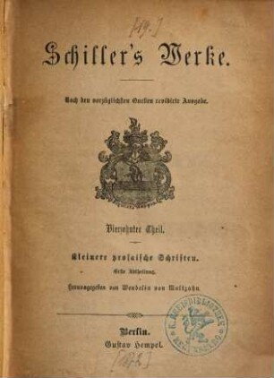 Schiller's Werke, 14. Kleinere prosaische Schriften ; 1