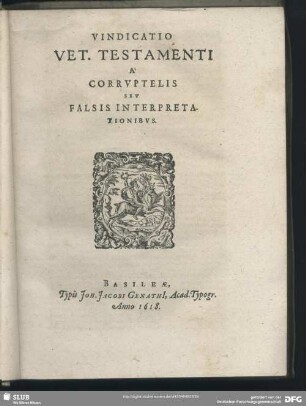 Vindicatio Vet. Testamenti A Corrupelis Seu Falsis Interpretationibus
