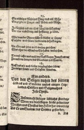 Ein anders. Von den Seligen nutzen des bittern Leidens und Sterbens unsers einigen Heylandes/ Erlösers und Seligmachers Jesu Christi