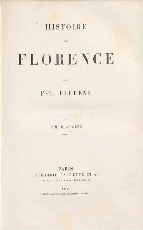 Histoire de Florence : depuis ses origines jusqu'à la domination des Medicis. 4