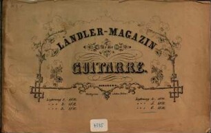 Ländler-Magazin : für die Guitarre, 6