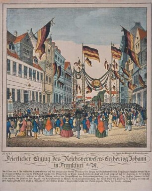 Feierlicher Einzug des Erzverwesers Erzherzog Johann in Frankfurt am Main am 11. Juni 1848