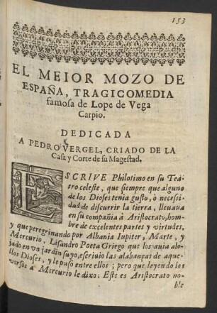 El Meior Mozo De Espana, Tragicomedia famosa de Lope de Vega Carpio.