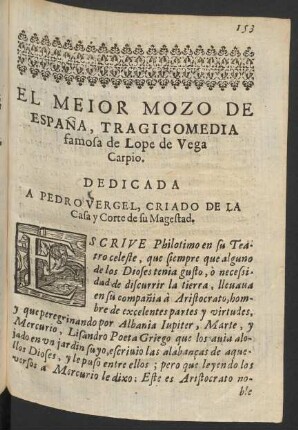 El Meior Mozo De Espana, Tragicomedia famosa de Lope de Vega Carpio.