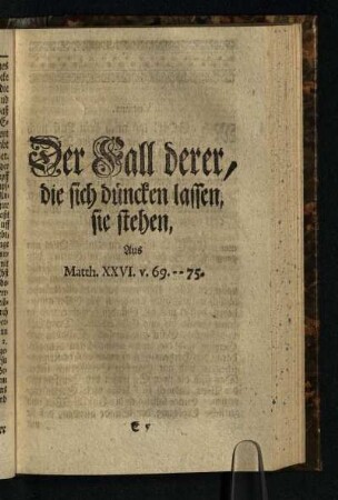 Der Fall derer, die sich duencken lassen, sie stehen