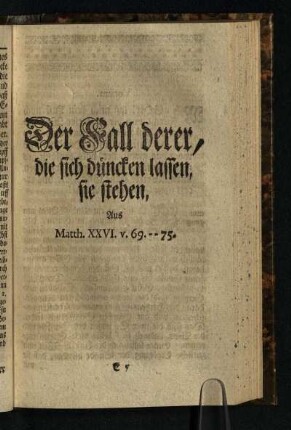 Der Fall derer, die sich duencken lassen, sie stehen