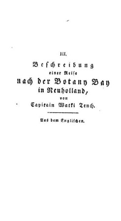 III. - Beschreibung einer Reise nach der Botany Bay in Neuholland