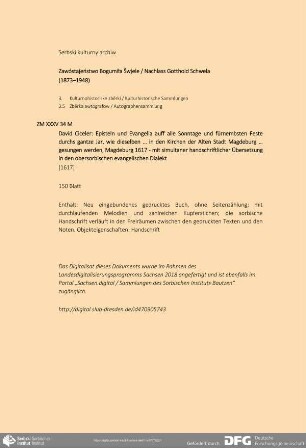 David Ciceler: Episteln und Evangelia auff alle Sonntage und fürnembsten Feste durchs gantze Jar, wie dieselben … in den Kirchen der Alten Stadt Magdeburg … gesungen werden, Magdeburg 1617 - mit simultaner handschriftlicher Übersetzung in den obersorbischen evangelischen Dialekt