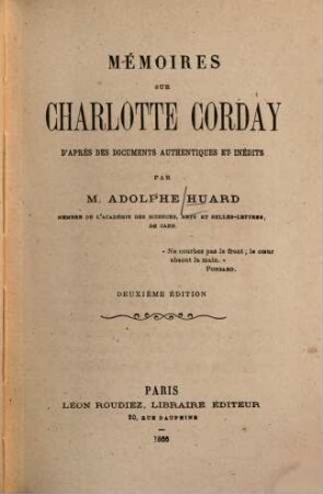 Mémoires sur Charlotte Corday : D'après des documents authentiques et inéd.