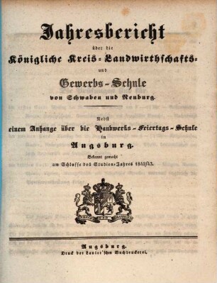Jahresbericht über die Königliche Kreis-Landwirthschafts- und Gewerbs-Schule von Schwaben und Neuburg, 1842/43 (1843)